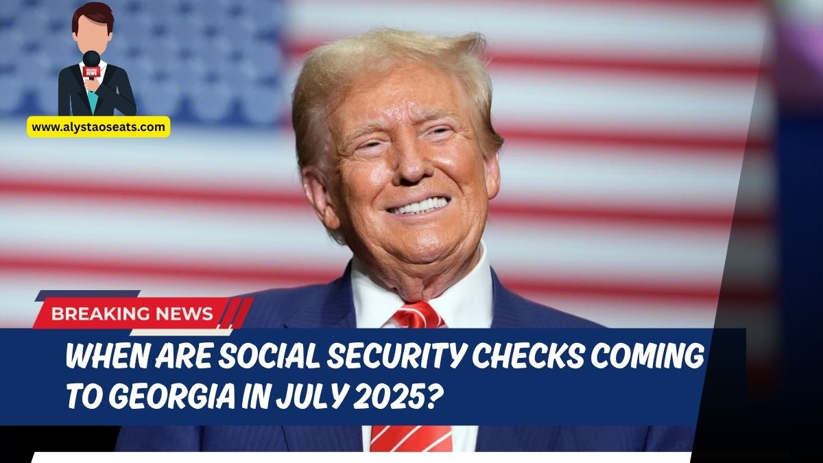 When Are Social Security Checks Coming to Georgia in July 2025?